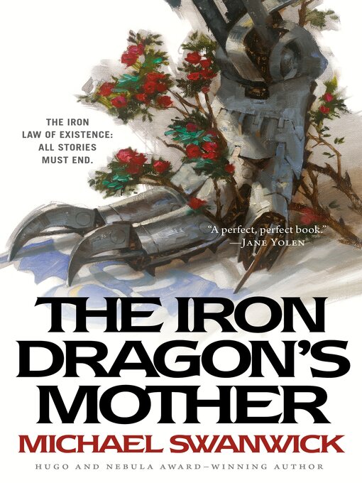 Title details for The Iron Dragon's Mother by Michael Swanwick - Wait list